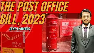 Post Office Bill, 2023 | UPSC | Current Affairs |  by Mudit Gupta