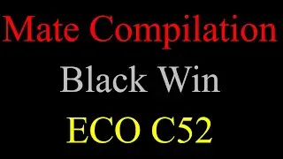 Compilation How ECO C52 Checkmate Opponents Using Black