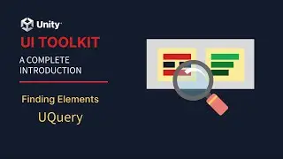 Unity UI Toolkit - Finding Elements with UQuery - (1/6)