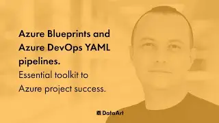 Azure Blueprints and Azure DevOps YAML pipelines - essential toolkit to Azure project success