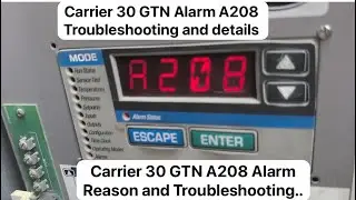 Carrier 30 GTN Alarm A208 Troubleshooting.  Carrier Chiller A208 Alarm details In Hindi and Urdu..