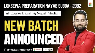 Nayab Subba Vacancy 2082/83: New Online Batch Announcement | First, Second & Third Paper #nasu