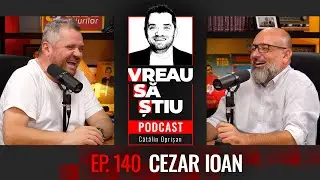CEZAR IOAN: &bdquo;Vinul transmite din istoria lui. Nu-l bea p&acirc;nă uiți de tine!&rdquo; | VREAU SĂ ȘTIU Ep 140