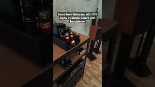 Sound from Nobsound A3 + PSB Alpha B1 Simple Record with Smartphone