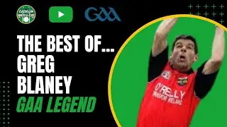 The Best of... Greg Blaney Down GAA Legend