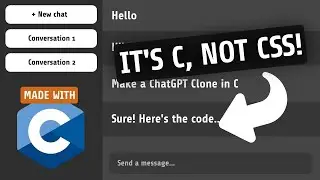 ChatGPT in C: Message styling & Multiple conversations