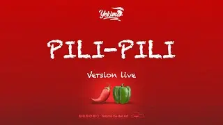 @YekimaDeBelArt  - Pili-Pili (Version Live)