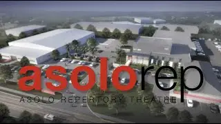 Asolo Rep: The Future is Now - Capital Campaign