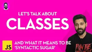 Classes in JavaScript (and why syntactic sugar is fine)