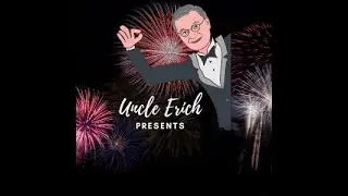 Welcome to Uncle Erich Presents !