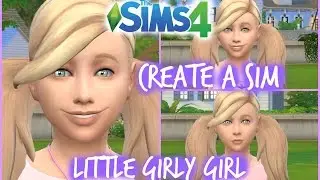 The Sims 4 : Create A Sim - Little Girly Girl