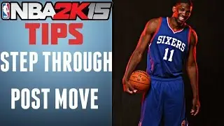 NBA 2K15 Beginner Tips - Effective Post Move - Step Through/Up & Under