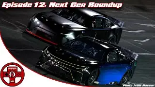 The Fake Racers Podcast Ep 12: NASCAR Next Gen Roundup