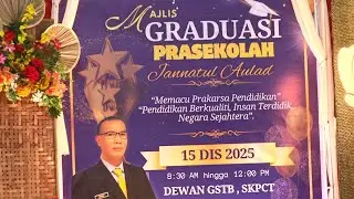 Episod 54 : Majlis Graduasi Prasekolah 2025