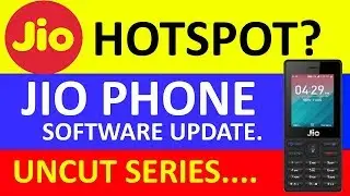 Jio Phone & Jio Phone 2 Software Update February 2019 - WiFi Hotspot Update