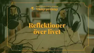 Reflektioner &ouml;ver livet