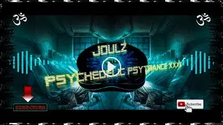 Psychedelic Psytrance XXXIII (#33) [Asgard, Northwind, Psylocybins, TZN] #JoulZ #Goamix2022 #Psy