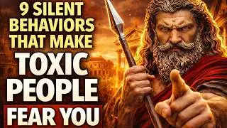 9 Silent Behaviors That Make Toxic People Fear You  Stoicism