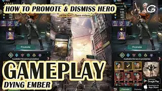 Dying Ember Gameplay #2 How to Promote & Dismiss Hero - Mobile Game (Android)