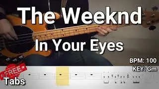 The Weeknd - In Your Eyes (Bass Cover) Tabs