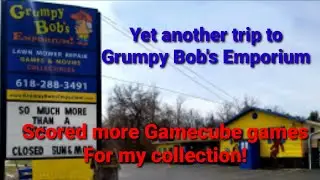Yet another trip to Grumpy Bob's Emporium. Scored more Gamecube Games for my collection!