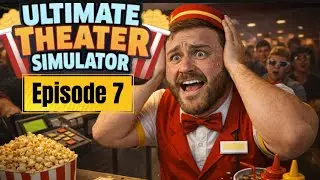 День 7 - Ultimate Theater Simulator #геймплей #симулятор