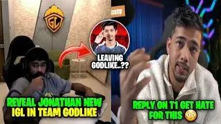 Neyoo Reveal jonathan new igl in godlike 😳 | Scout reply on t1 teams gets hate for this
