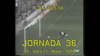 Goles Liga 1993-1994 Primera División Jornada 36