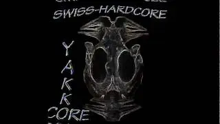 Yakkocore-Swiss Hardcore.wmv