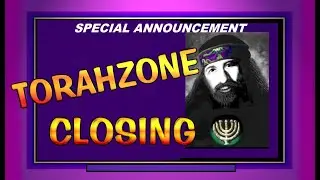 TORAHZONE WEBSITE CLOSING   -   Special Announcement - A Natsarim Alert