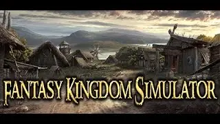Fantasy Kingdom Simulator || Medieval Village Management Simulator
