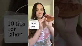 10 MUST KNOW TIPS FOR LABOR #labordelivery #pregnancy #birthstories