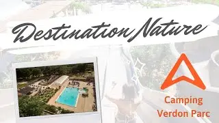 Destination Nature - Verdon Parc