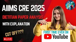 🔥AIIMS CRE Paper Solution 2025🚀 AIIMS CRE Dietitian Paper Analysis 2025🌟 AIIMS CRE Cut Off 🚨