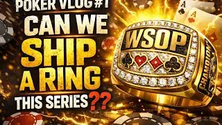 &ldquo;Chasing a WSOP Ring&hellip; It Starts NOW | Poker Vlog #1&rdquo;