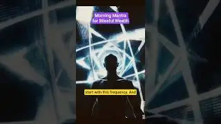 Repeat 7 Times Daily - Ancient Mantra to Align with Prosperity