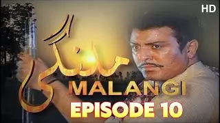 MALANGI Episode 10 Full HD | Best PTV Drama Serial | Noman Ejaz, Sara Chaudhry, Mehmood Aslam