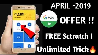 Google Pay (Tez) April Special Offer For All User|| New Scratch Unlimited Trick🔥||New Offer 2019