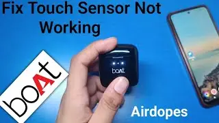Boat Airdopes 131 - How to fix touch sensor not working
