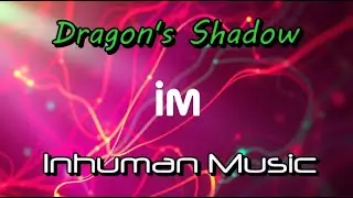 Dragon's Shadow | Fantasy | Rock | Heavy Metal | Inhuman Music