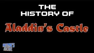 The History Of The Aladdin's Castle Arcade Chain