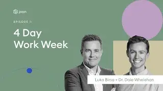 4-Day Work Week - The Future of Work Podcast, Episode 1