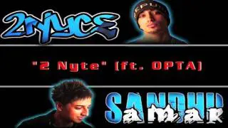 2 NyCe & Amar Sandhu - 2Nyte