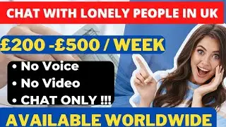 Legit Site to Make Money Online by Talking to Lonely People in UK. TEXT Only.