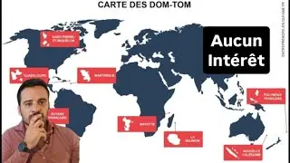 Les DOM-TOM n'ont AUCUN int&eacute;r&ecirc;t