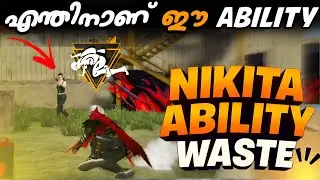 PART 1: ഇതിലും നല്ലത് ഇല്ലാതിരിക്കുന്നതാണ്😥|NIKITA CHARACTER ABILITY EXPLAINED IN FREE FIRE😭||FF 