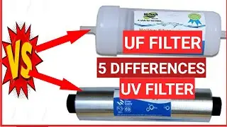 5 IMPORTANT Differences between UV(ultraviolet water purifier) vs  UF( Ultra Water Filter)FILTER.