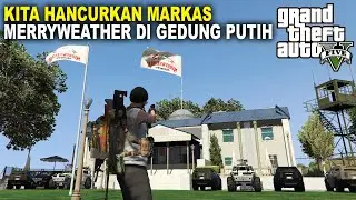 MARKAS MERRYWEATHER SEKARANG KEREN2 - GTA 5 ZOMBIE SURVIVAL #166