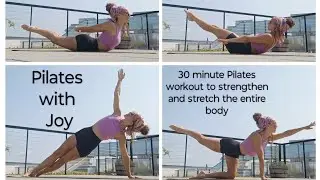 Pilates with Joy- 30 minute Pilates class to feel your best everyday! #pilates #fullbodyworkout