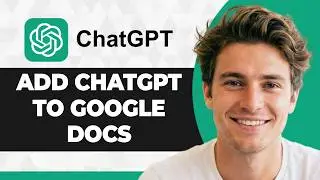 How to Add ChatGPT to Google Docs (Step By Step) (2026 Guide)